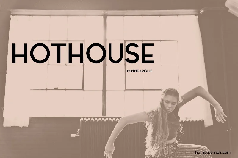 Hothouse - Dance Studio in Minneapolis, Minnesota